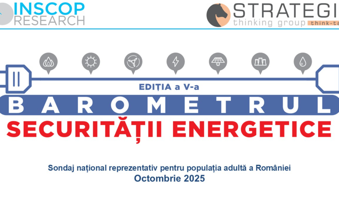 OCTOMBRIE 2025: Lansarea Barometrului Securității Energetice, ediția a cincea, 28 octombrie 2025